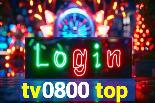 tv0800 top